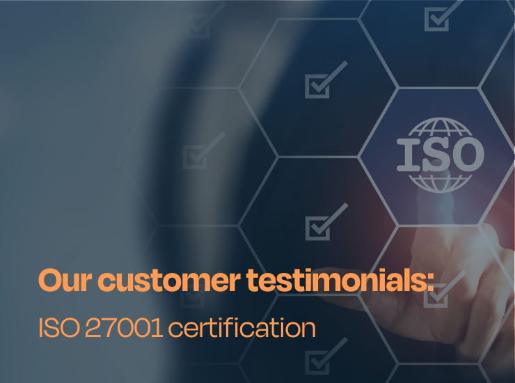 Cover for article "our customer testimonials - ISO 27001 certification"