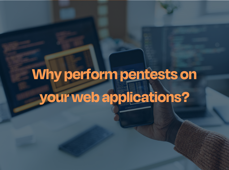 Cover for article "why perform pentests on your web applications"